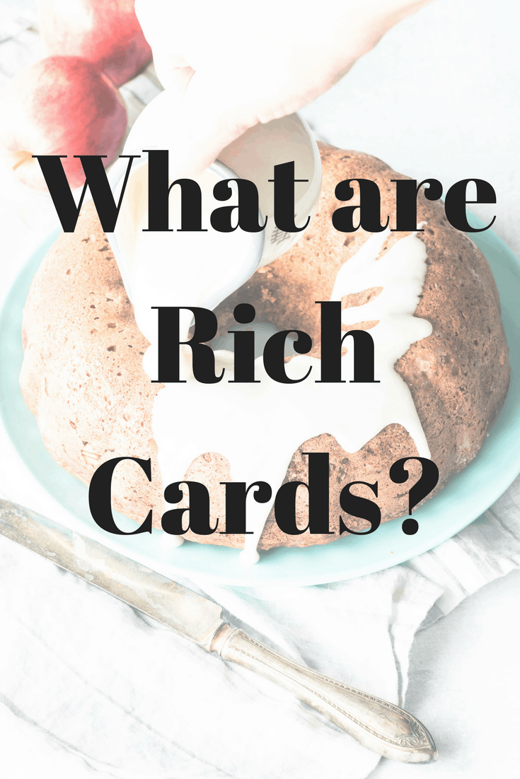 What are Rich Cards?
