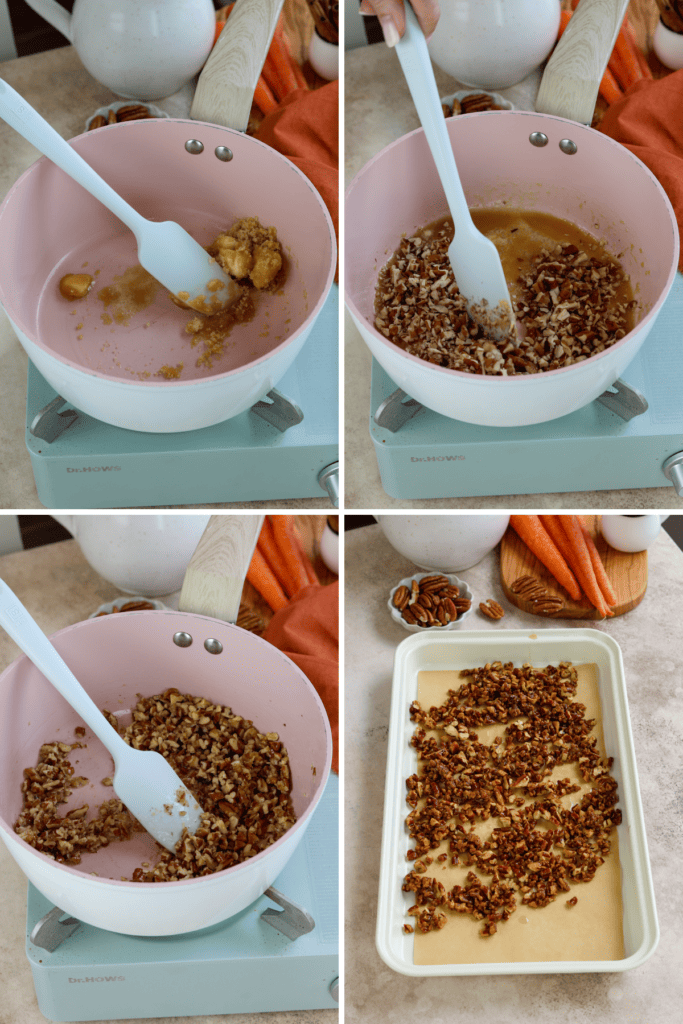 first picture: saucepan with butter and sugar inside. second picture: bowl with butter, sugar, and chopped pecans inside. third picture: bowl with pecans mixed with brown sugar and butter. fourth picture: chopped caramelized pecans poured into a sheet pan with parchment paper.